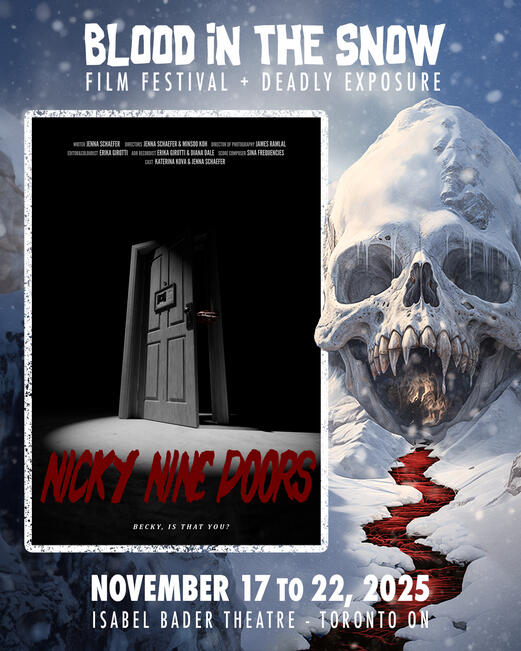 Nicky Nine Doors - Opening Night Screening at Blood in the Snow Film Festival